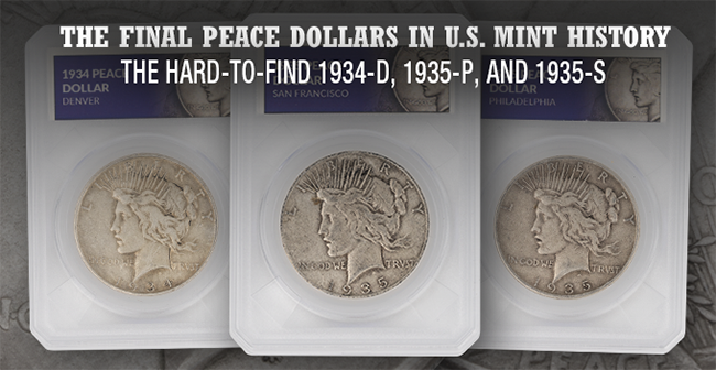 The Last PDS Peace Dollars - 1934 D & 1935 P & S - Defender